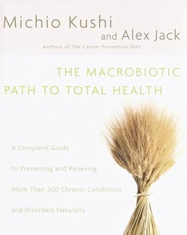 The Macrobiotic Path to Total Health cover
