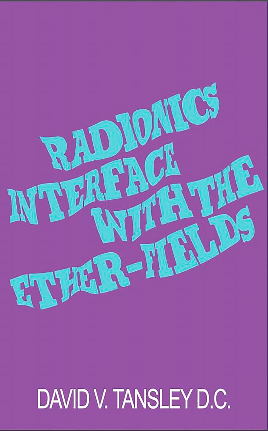 Radionics Interface With The Ether-Fields cover