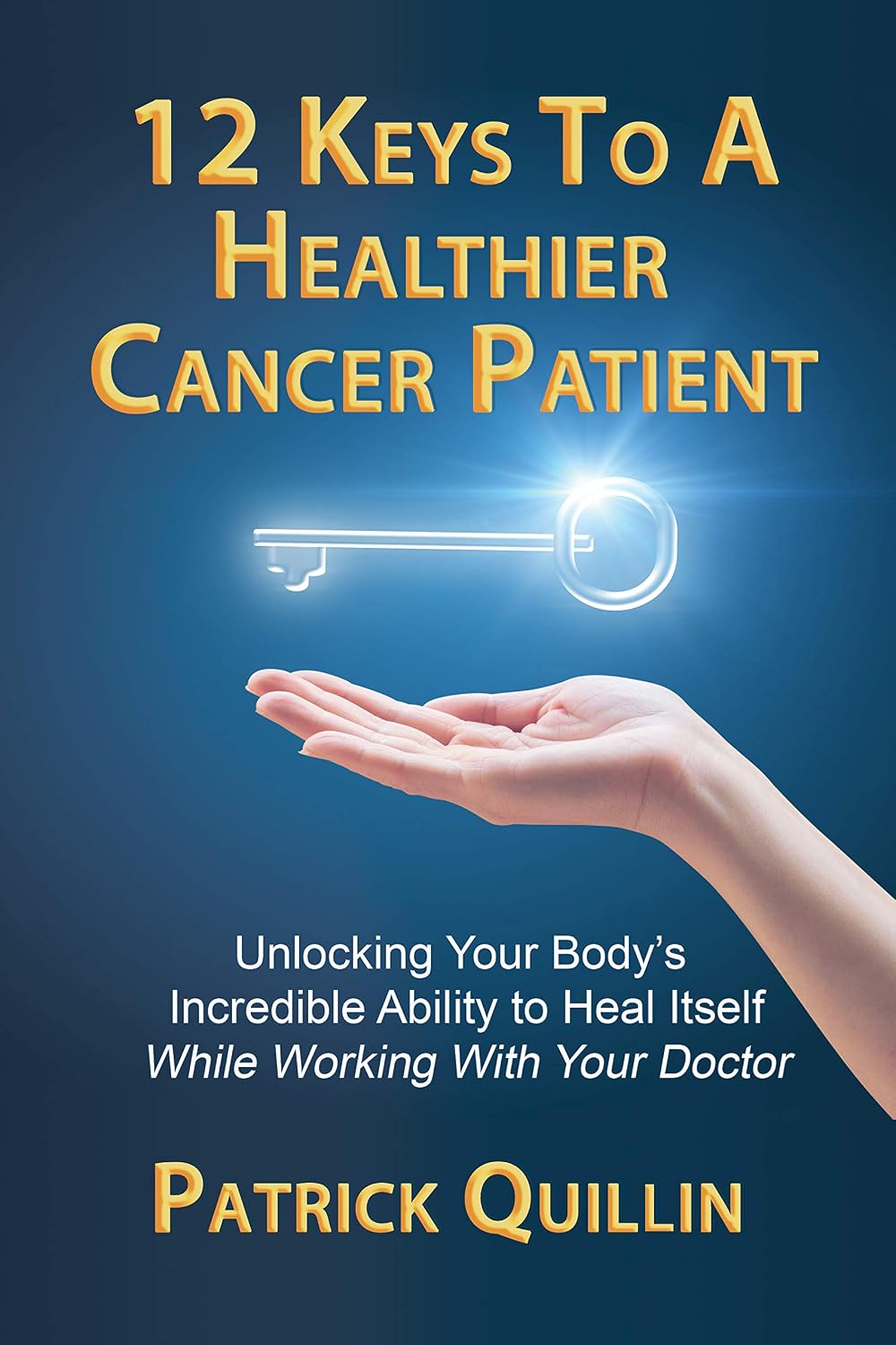 12 Keys to a Healthier Cancer Patient cover