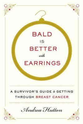 Bald is Better with Earrings cover