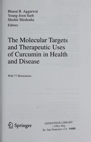 The Molecular Targets and Therapeutic Uses of Curcumin in Health and Disease cover