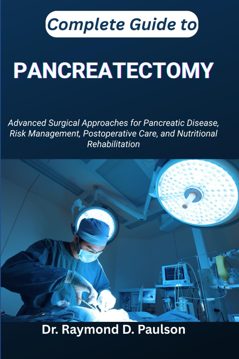 COMPLETE GUIDE TO PANCREATECTOMY cover