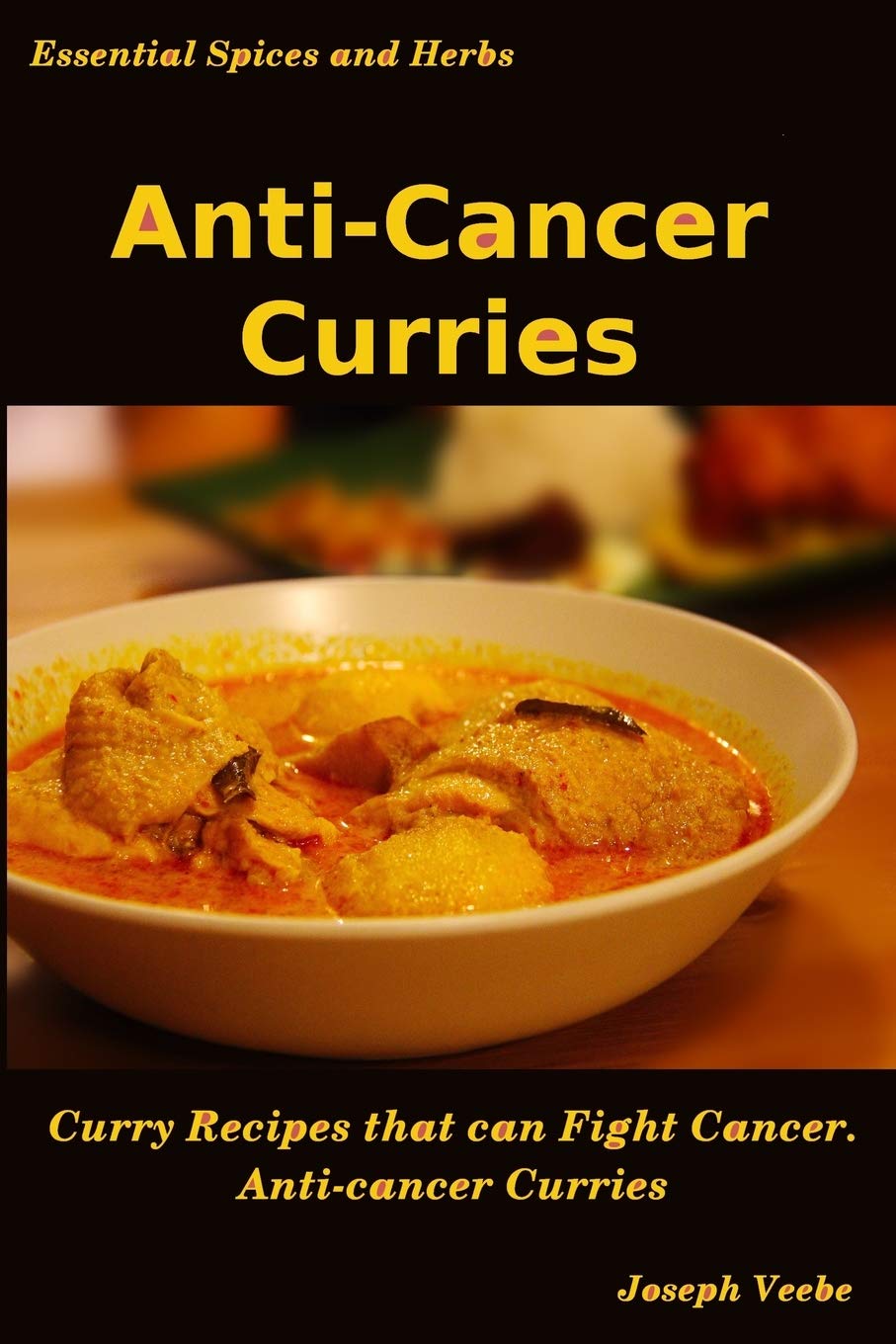 The Anti-Cancer Curries cover