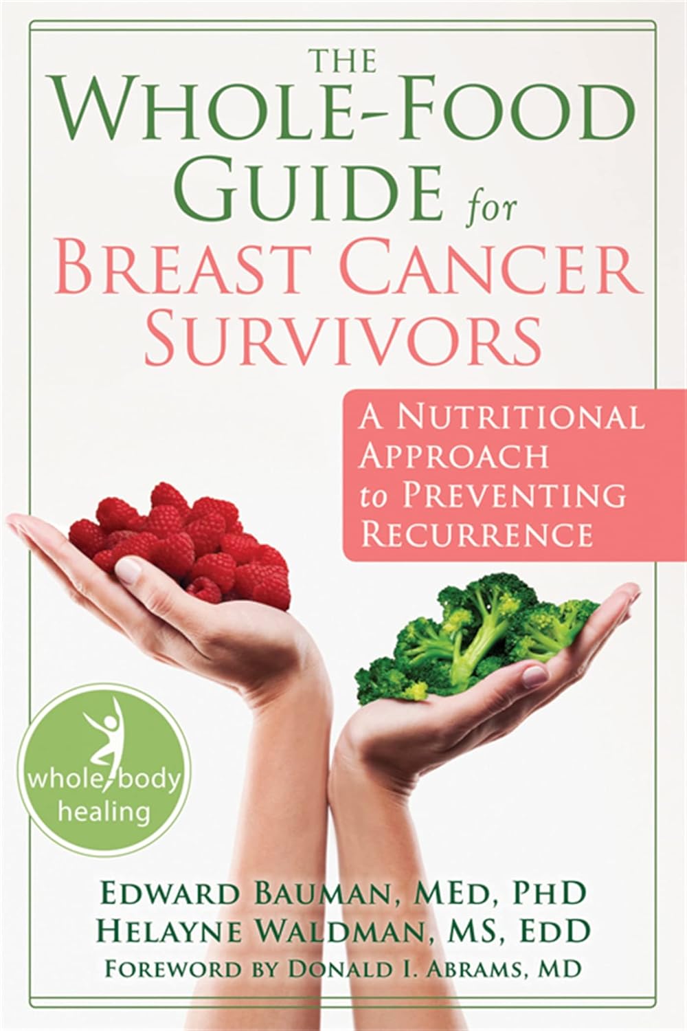 The Whole-Food Guide for Breast Cancer Survivors cover